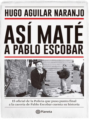 cover image of Así maté a Pablo Escobar